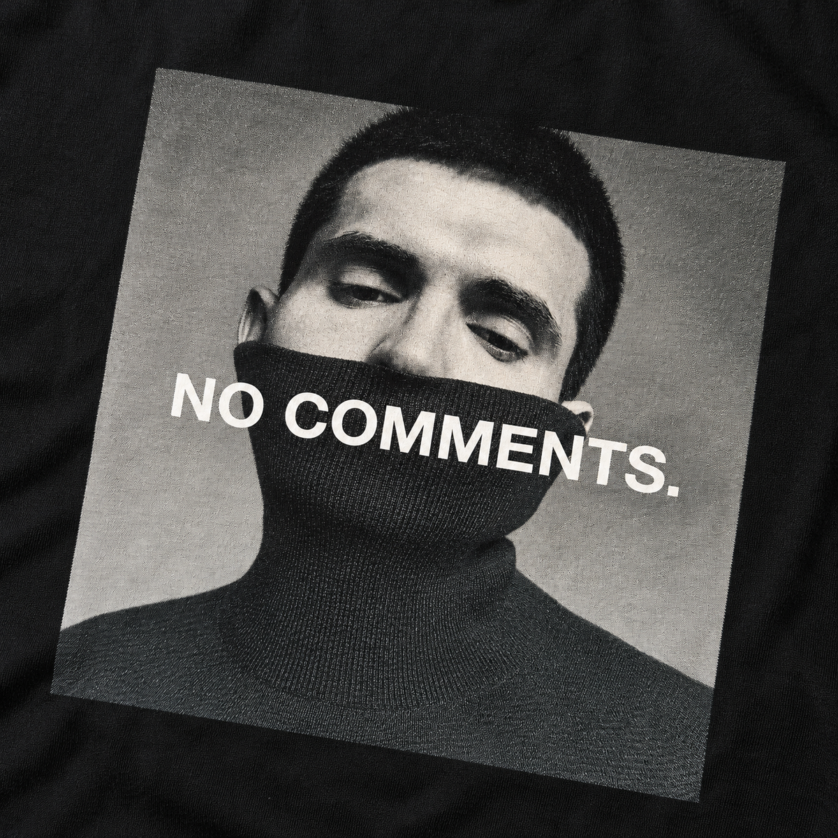"No Comments" t-shirt